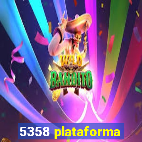 5358 plataforma